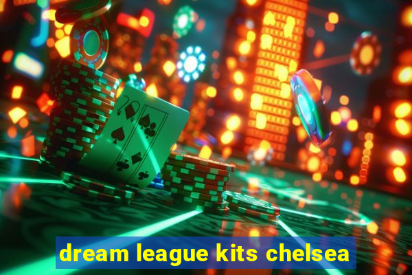 dream league kits chelsea